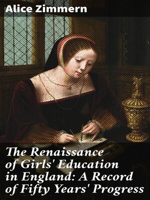 cover image of The Renaissance of Girls' Education in England